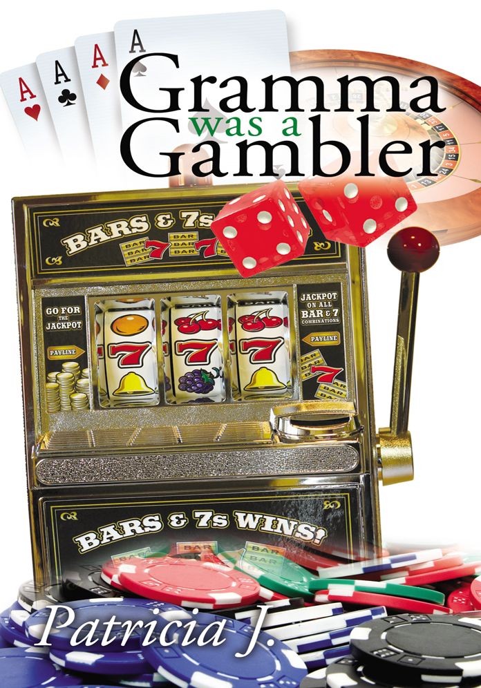 Gramma was a Gambler