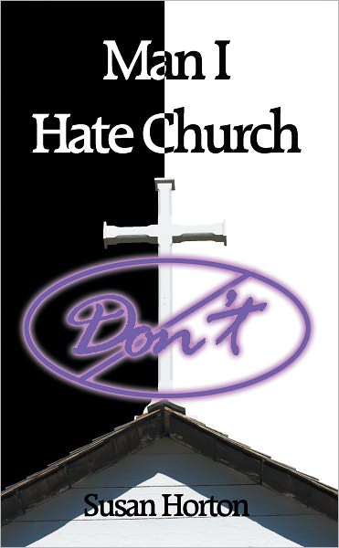 Man I Hate Church