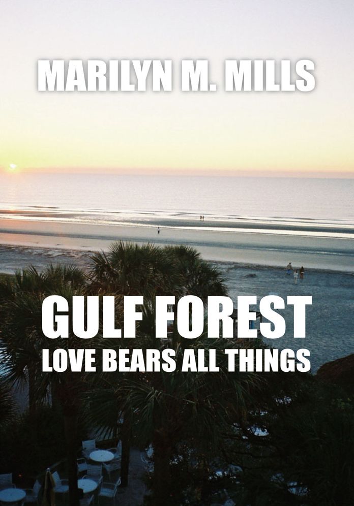 Gulf Forest: Love Bears All Things