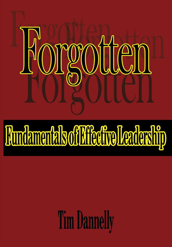 Forgotten Fundamentals of Effective Leadership
