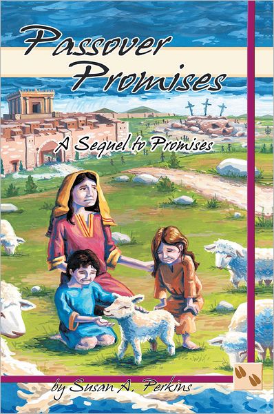 PASSOVER PROMISES: A SEQUEL TO PROMISES