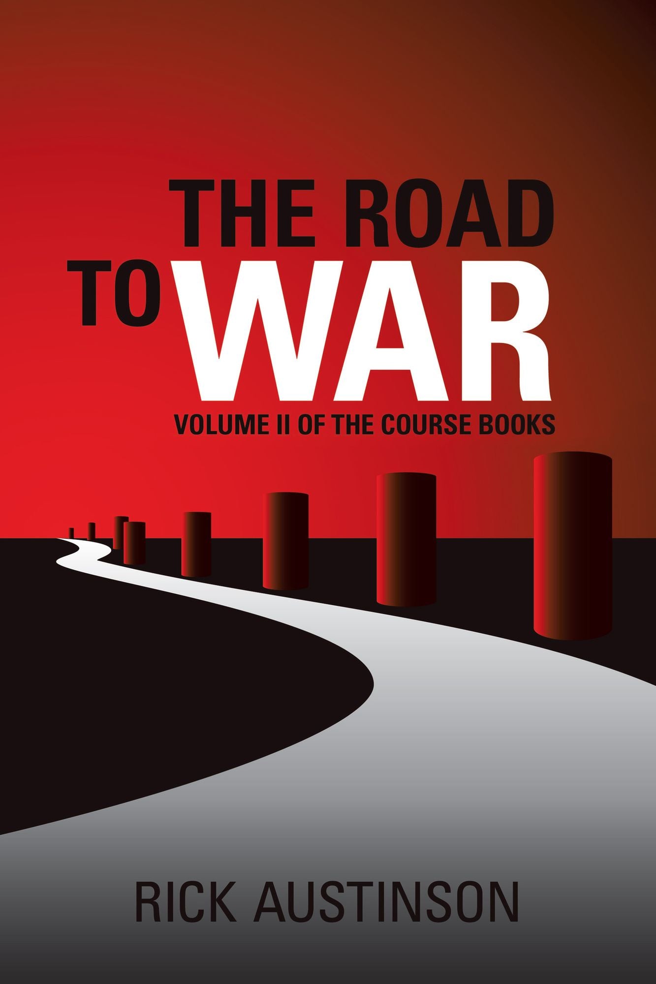 The Road to War: Volume II of the Course Books