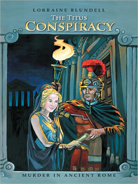 The Titus Conspiracy: Murder in Ancient Rome