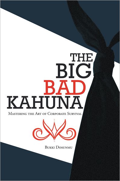 The Big Bad Kahuna: Mastering the art of corporate survival