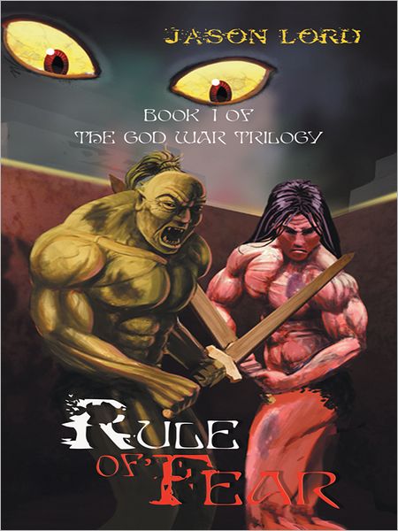 Rule of Fear: Book 1 of the God War Trilogy