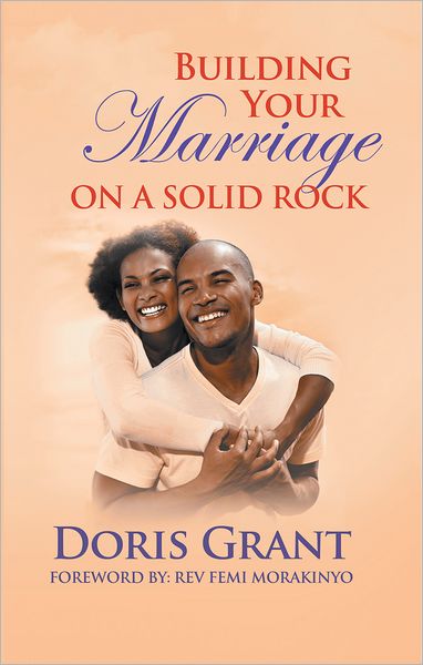Building Your Marriage On A Solid Rock