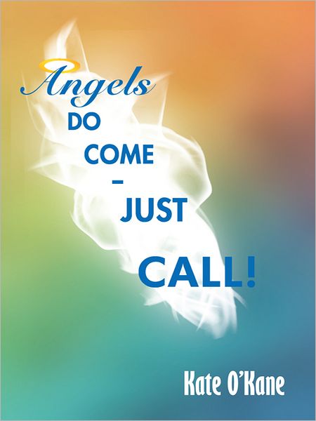 Angels Do Come - Just Call!