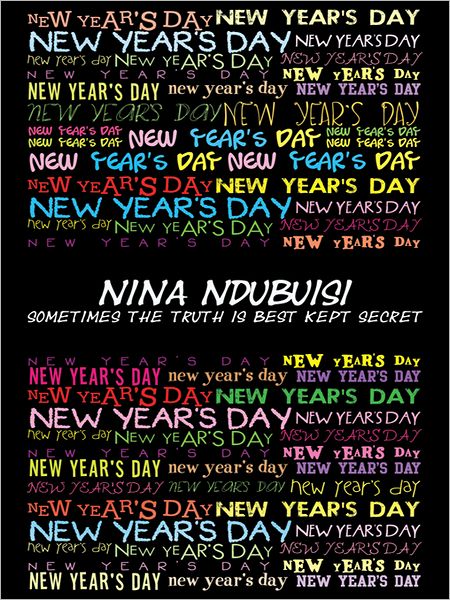 NEW YEAR'S DAY: SOMETIMES THE TRUTH IS BEST KEPT SECRET