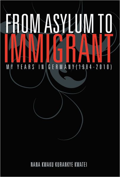From Asylum To Immigrant: My Years In Germany(1984-2010)