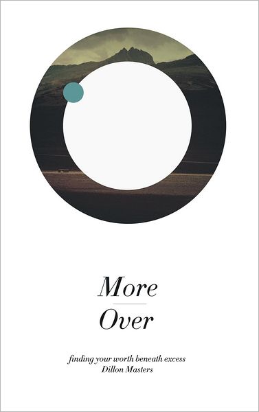 More Over: Finding your worth beneath excess