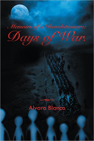 Memoirs of a Revolutionare: Days of War.