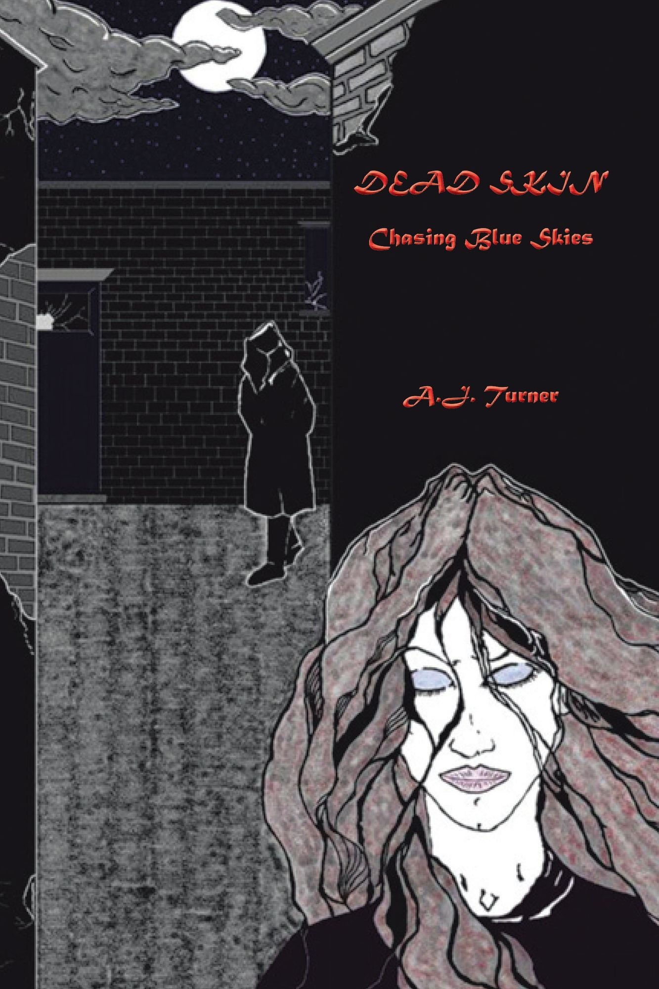 DEAD SKIN: Chasing Blue Skies