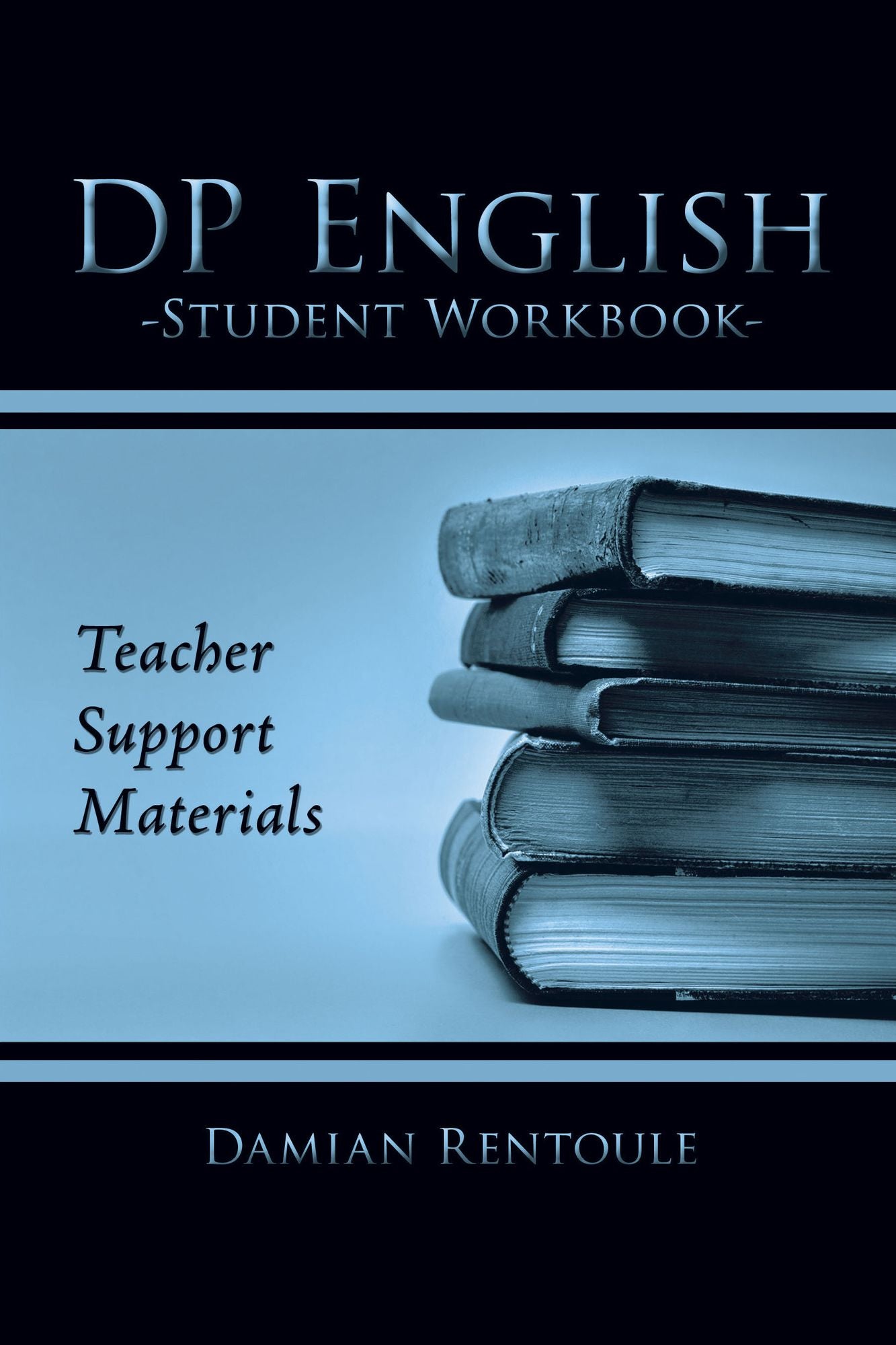 Teacher Support Materials for DP English Student Workbook