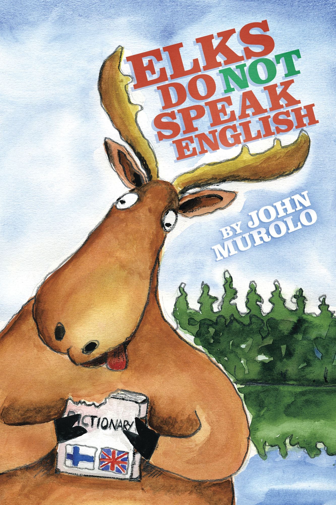 Elks do not Speak English