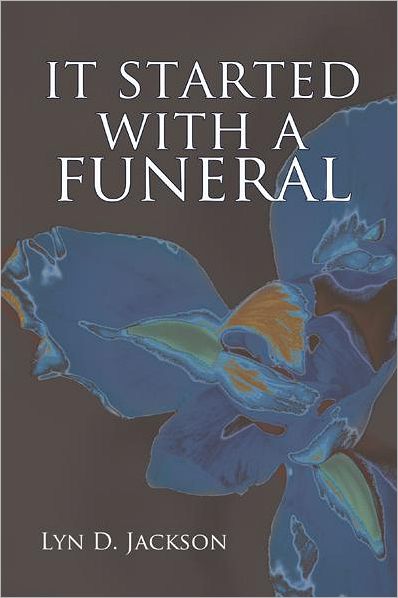 It Started With A Funeral