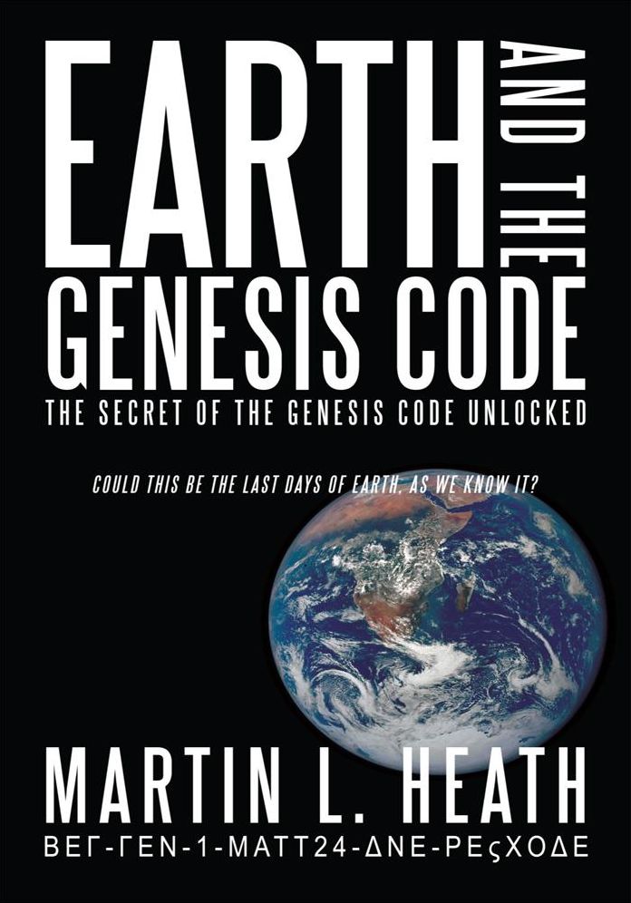 Earth and The Genesis Code: The Secret of the Genesis Code Unlocked