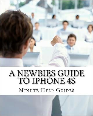 A Newbies Guide to IPhone 4S