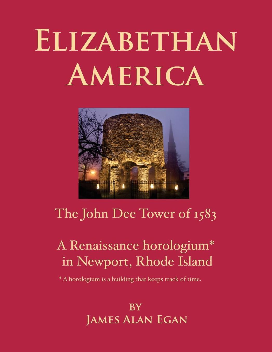 Elizabethan America: The John Dee Tower Of 1583