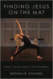 Finding Jesus on the Mat: Your Yoga Daily Devotional