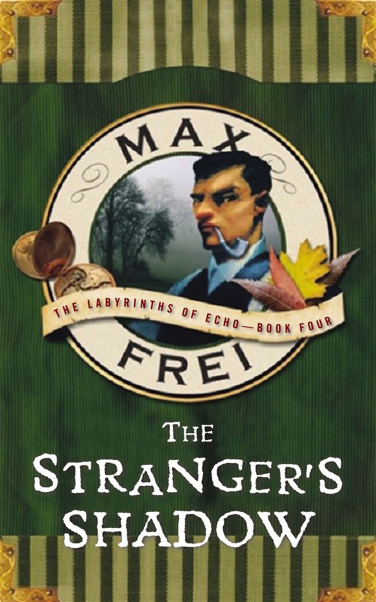 The Stranger's Shadow: The Labyrinths of Echo (Book 4)