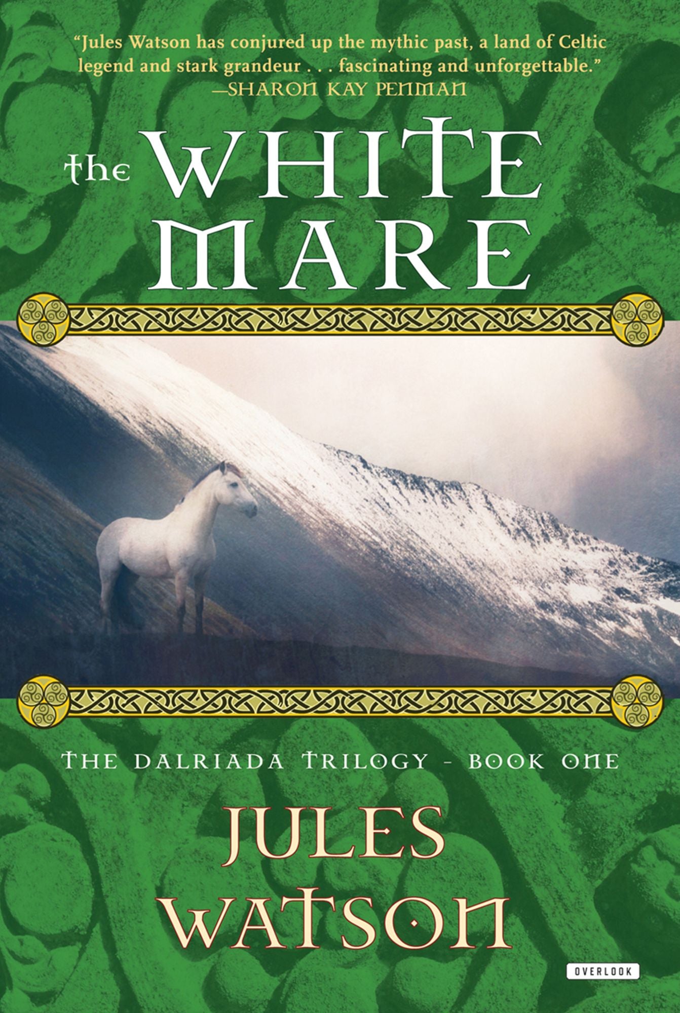 The White Mare: The Dalraida Trilogy, Book One (The Dalriada Trilogy)