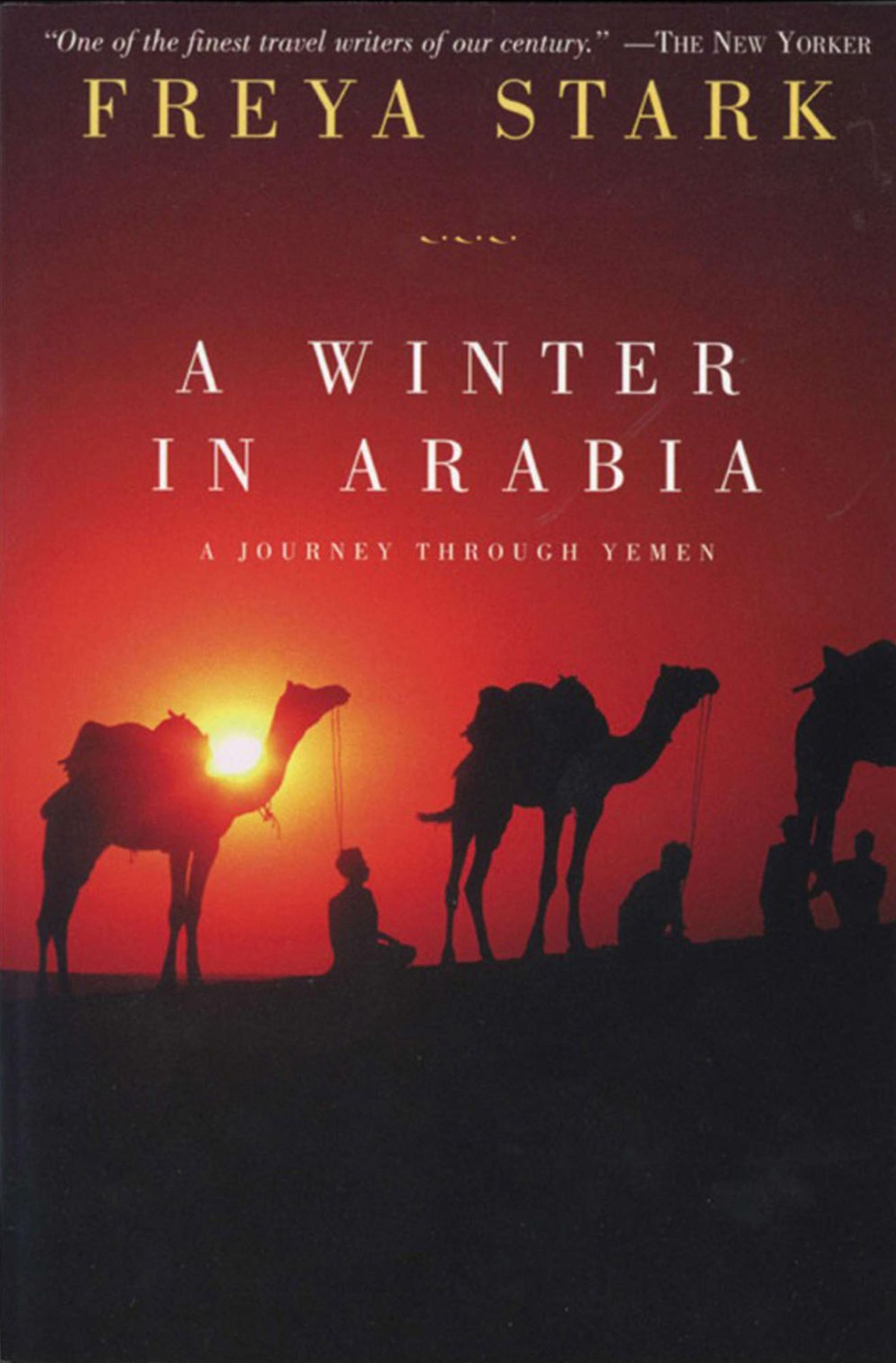 A Winter in Arabia: A Journey Through Yemen