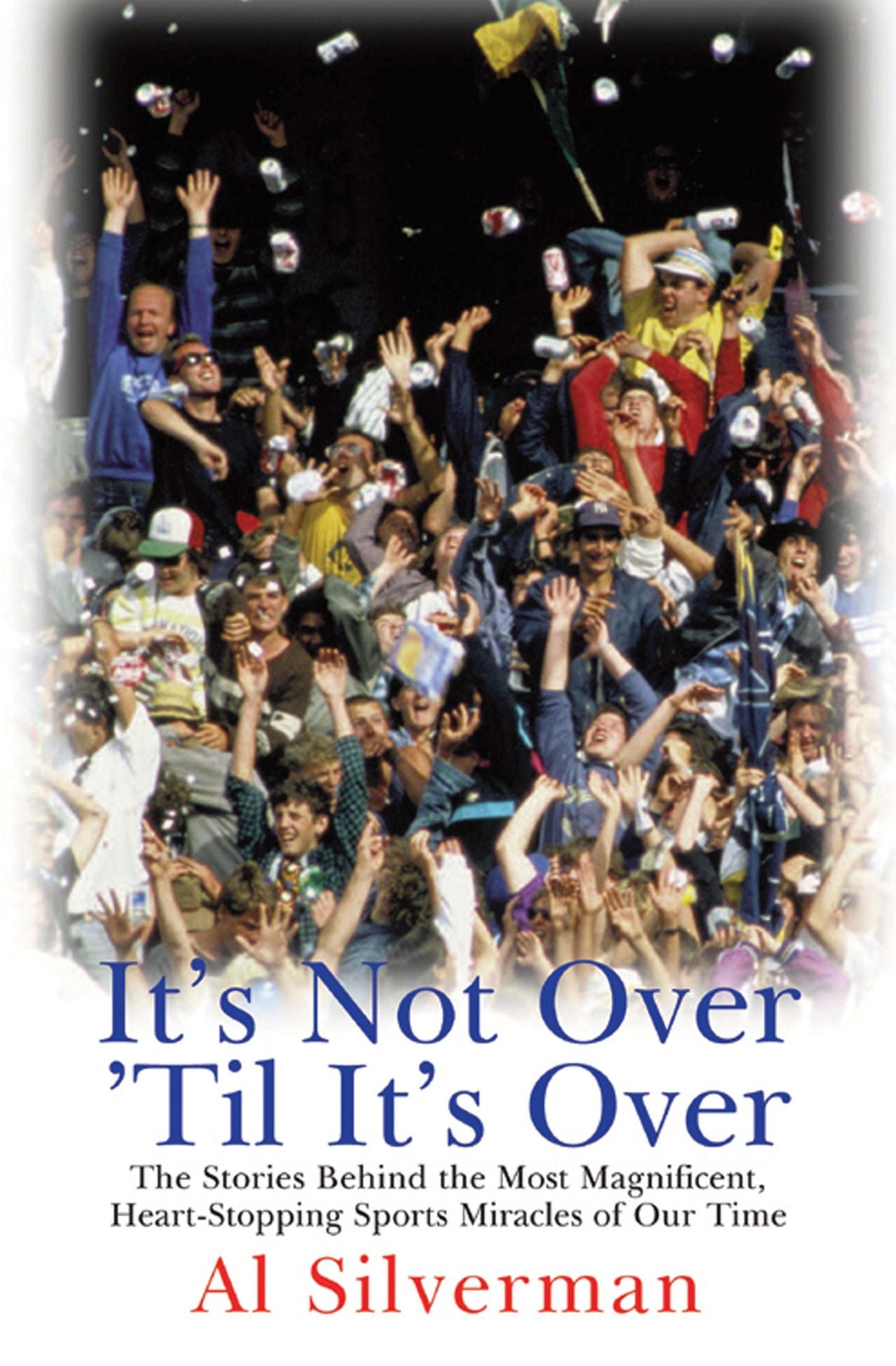 It's Not Over 'til it's Over