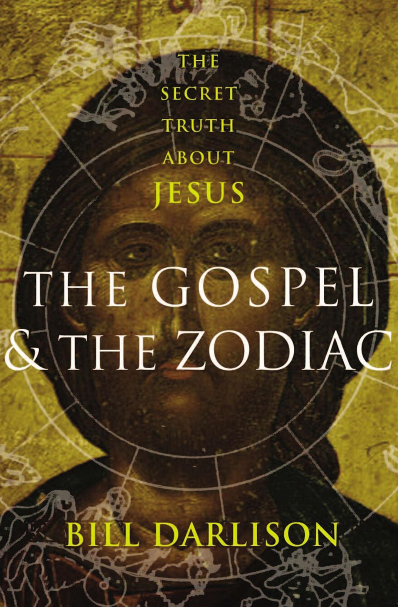 Gospel and the Zodiac: The Secret Truth about Jesus