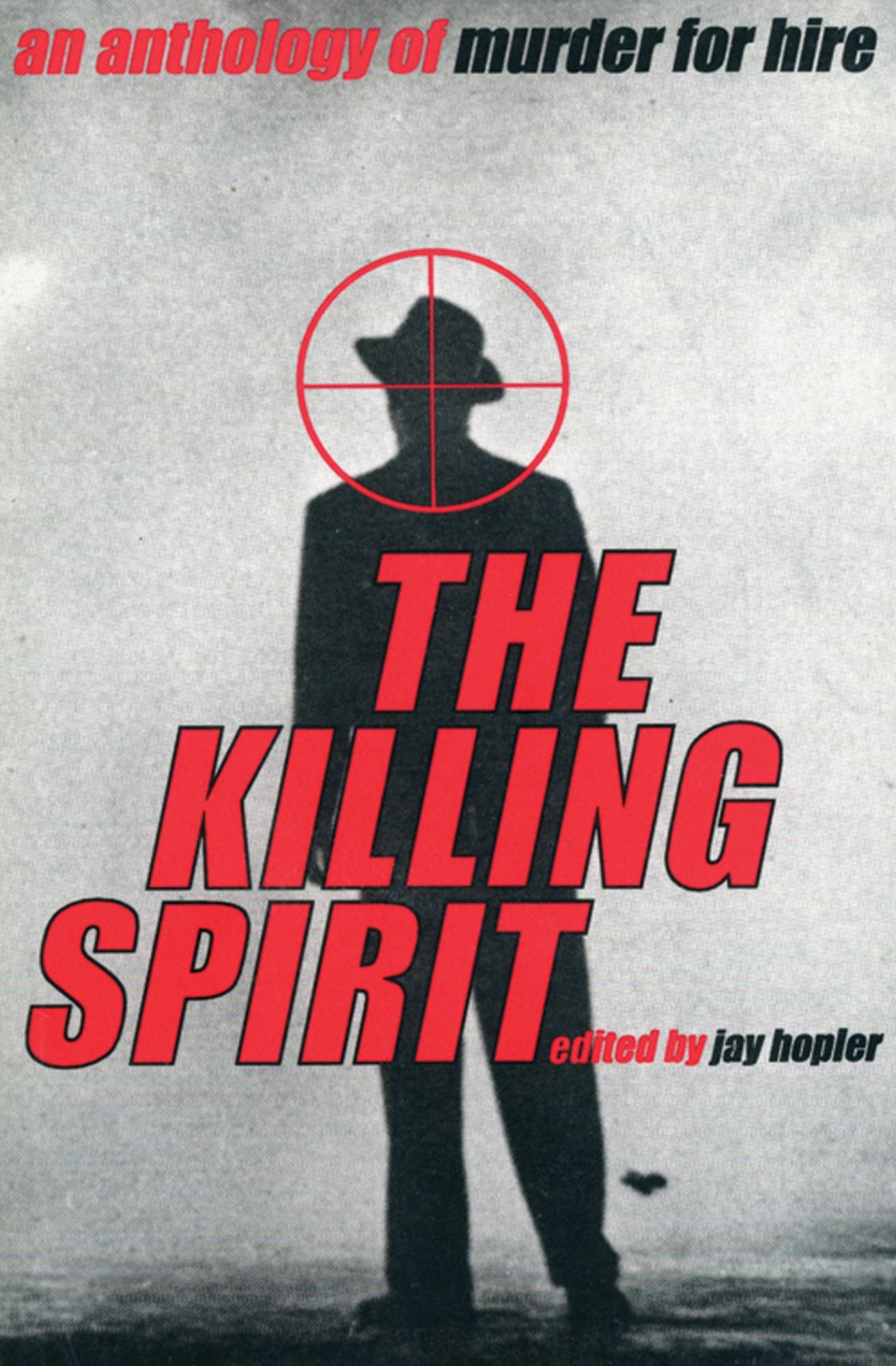 The Killing Spirit: An Anthology of Murder for Hire