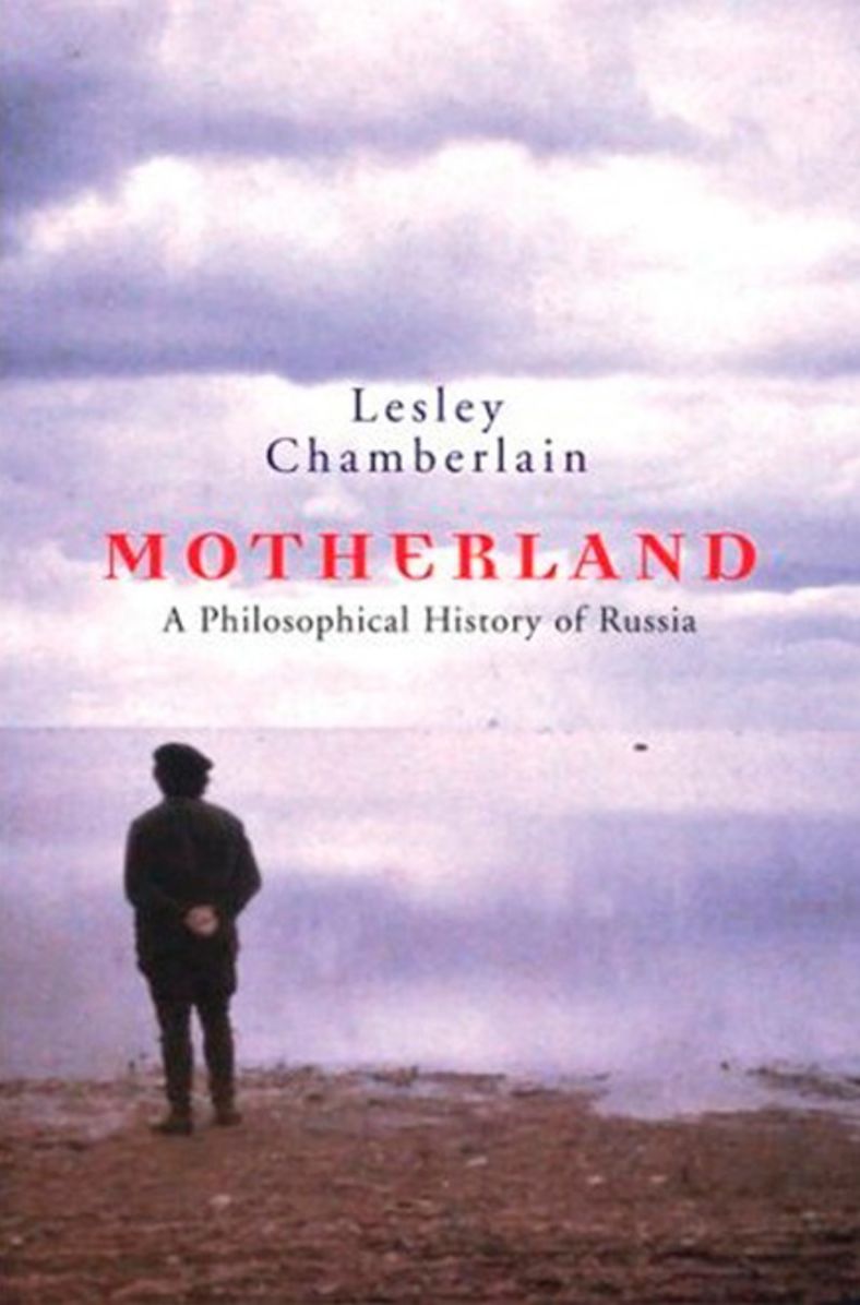 Motherland: A Philosophical History of Russia