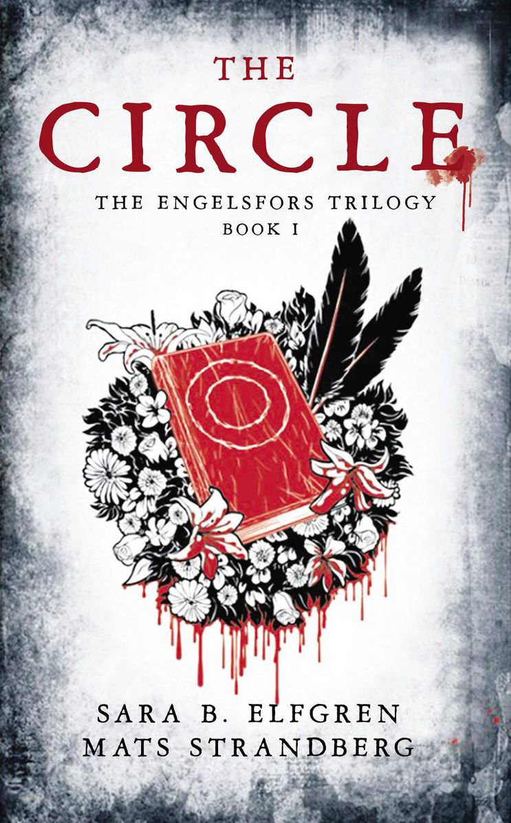 The Circle: The Engelsfors Trilogy--Book 1