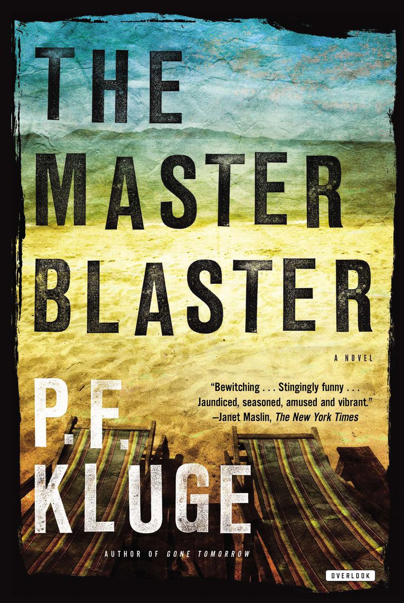 The Master Blaster: A Novel