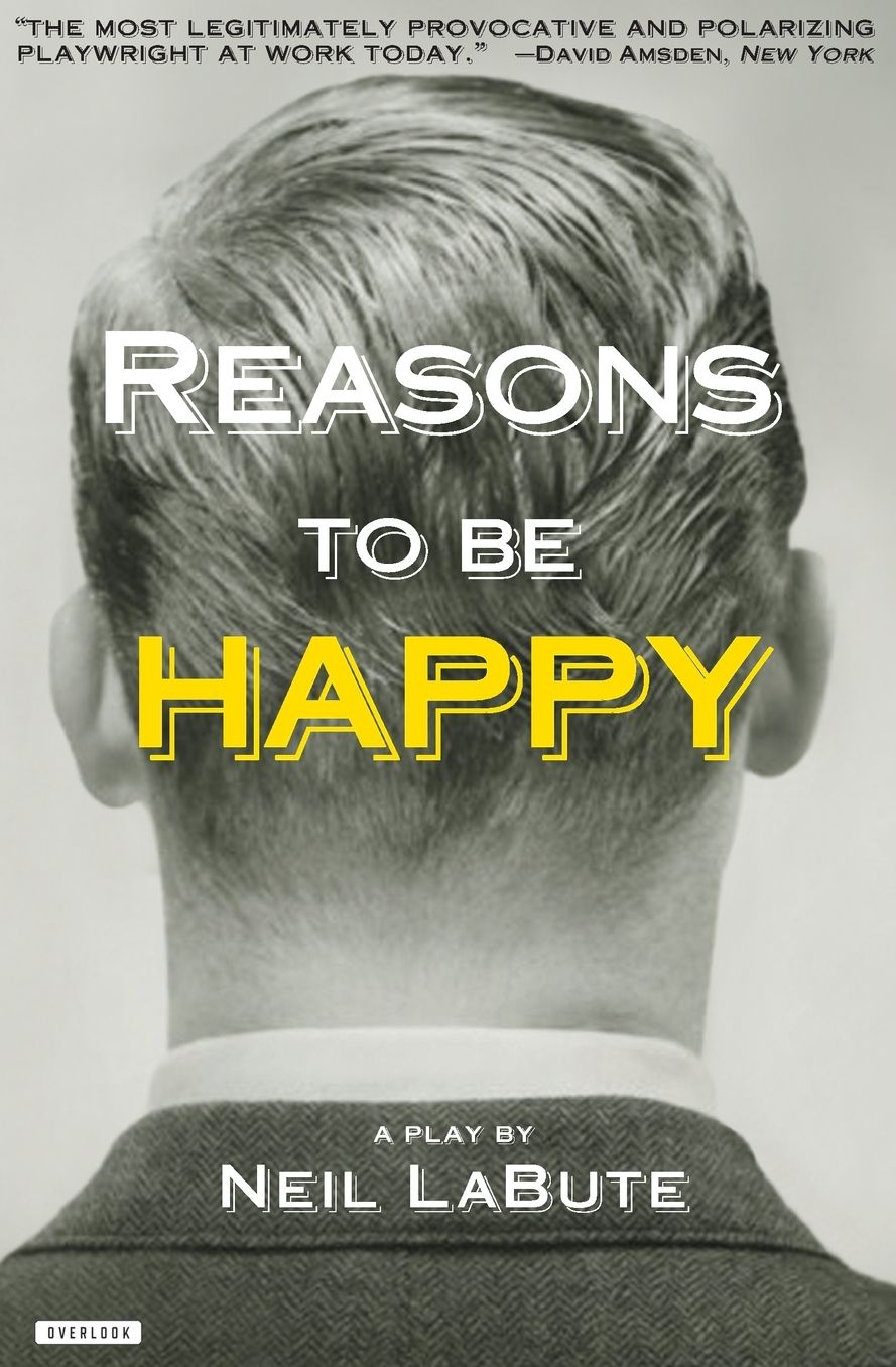 Reasons to be Happy: A Play