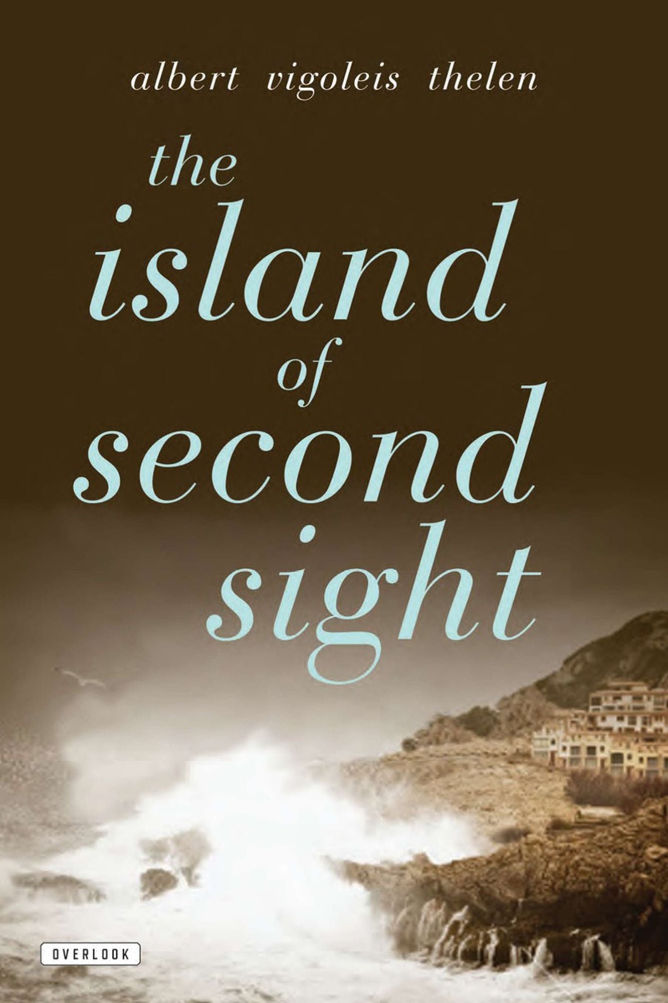 The Island of Second Sight: A Novel