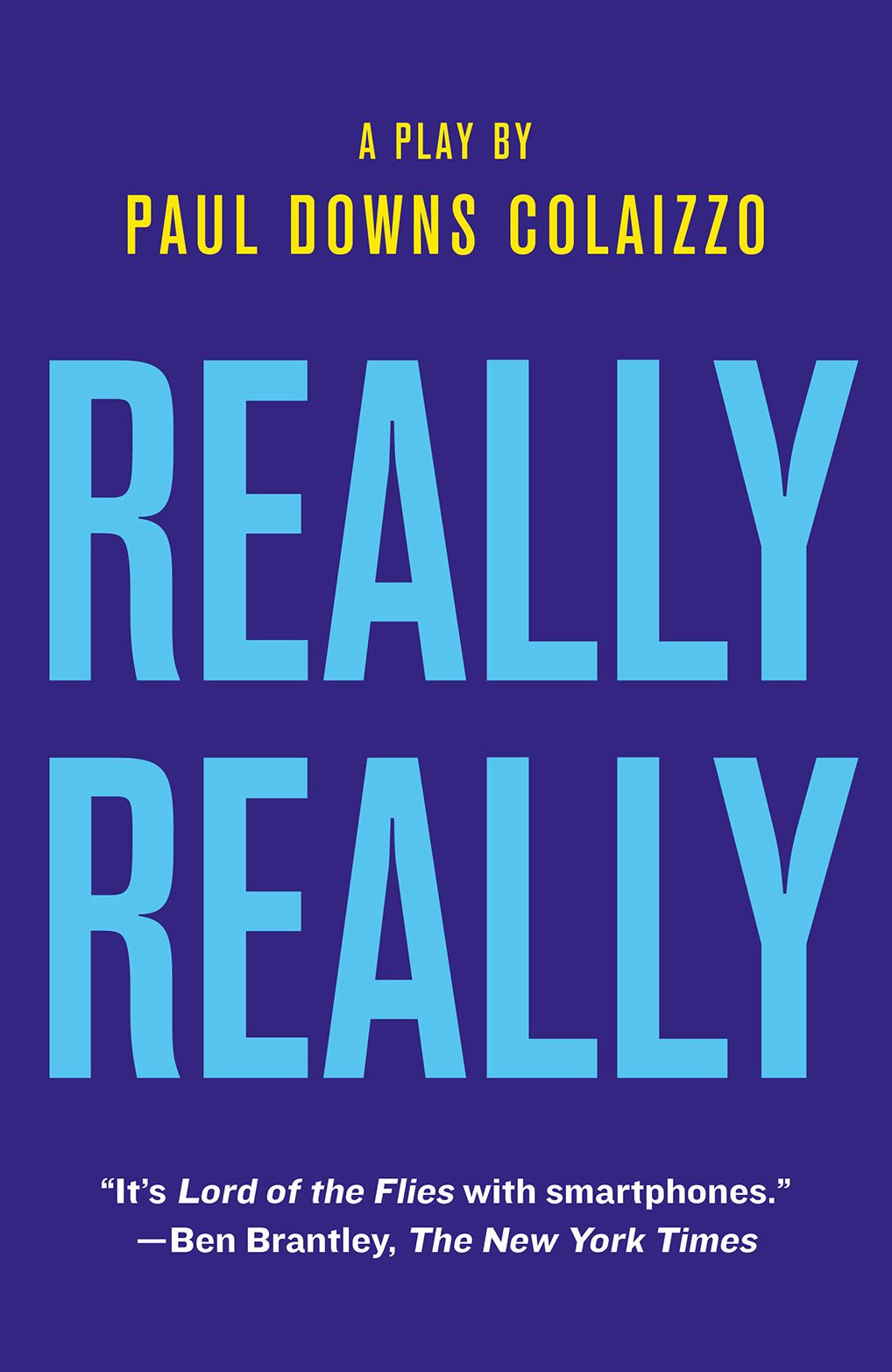 Really Really: A Play
