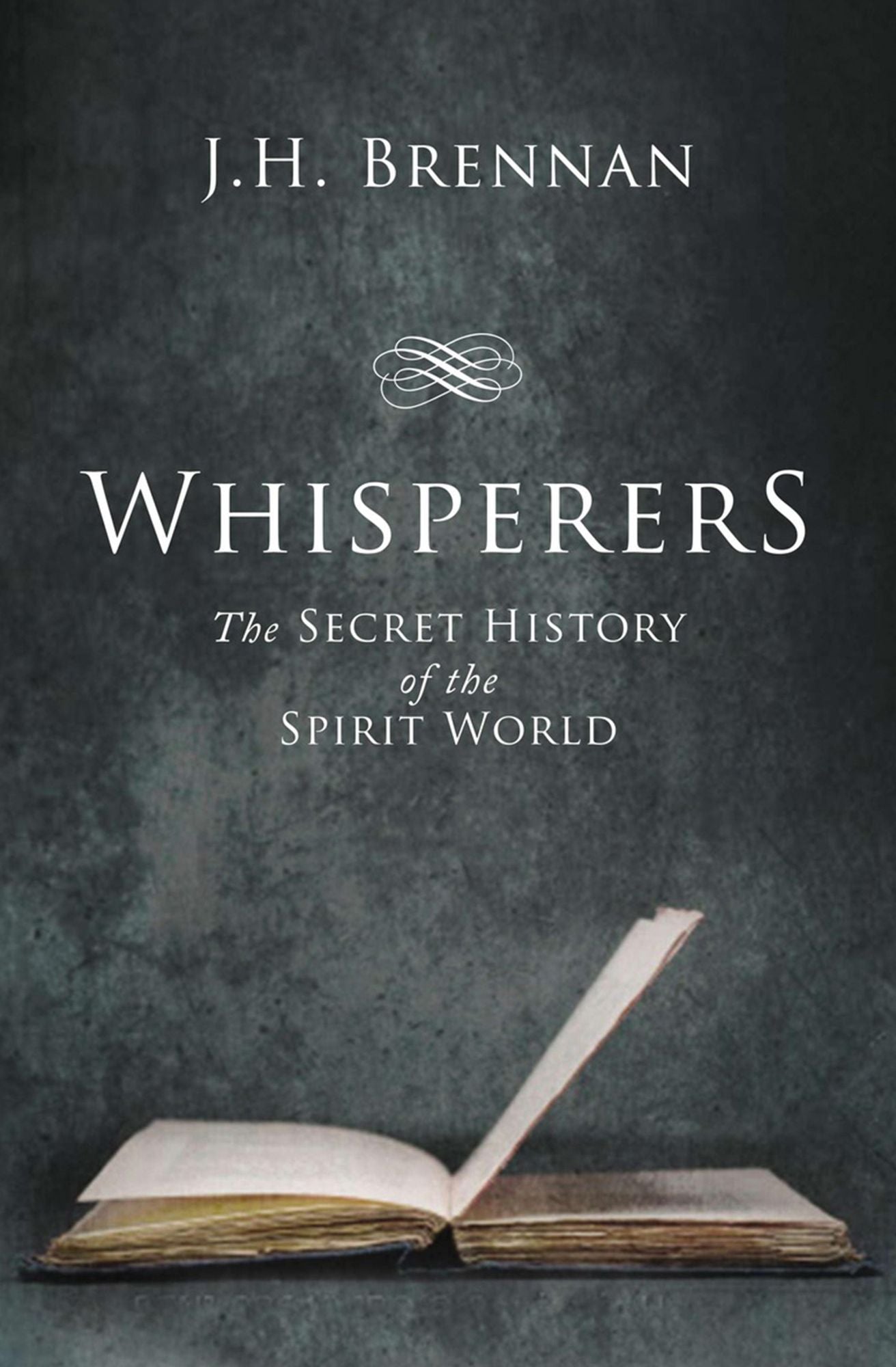 Whisperers: The Secret History of the Spirit World
