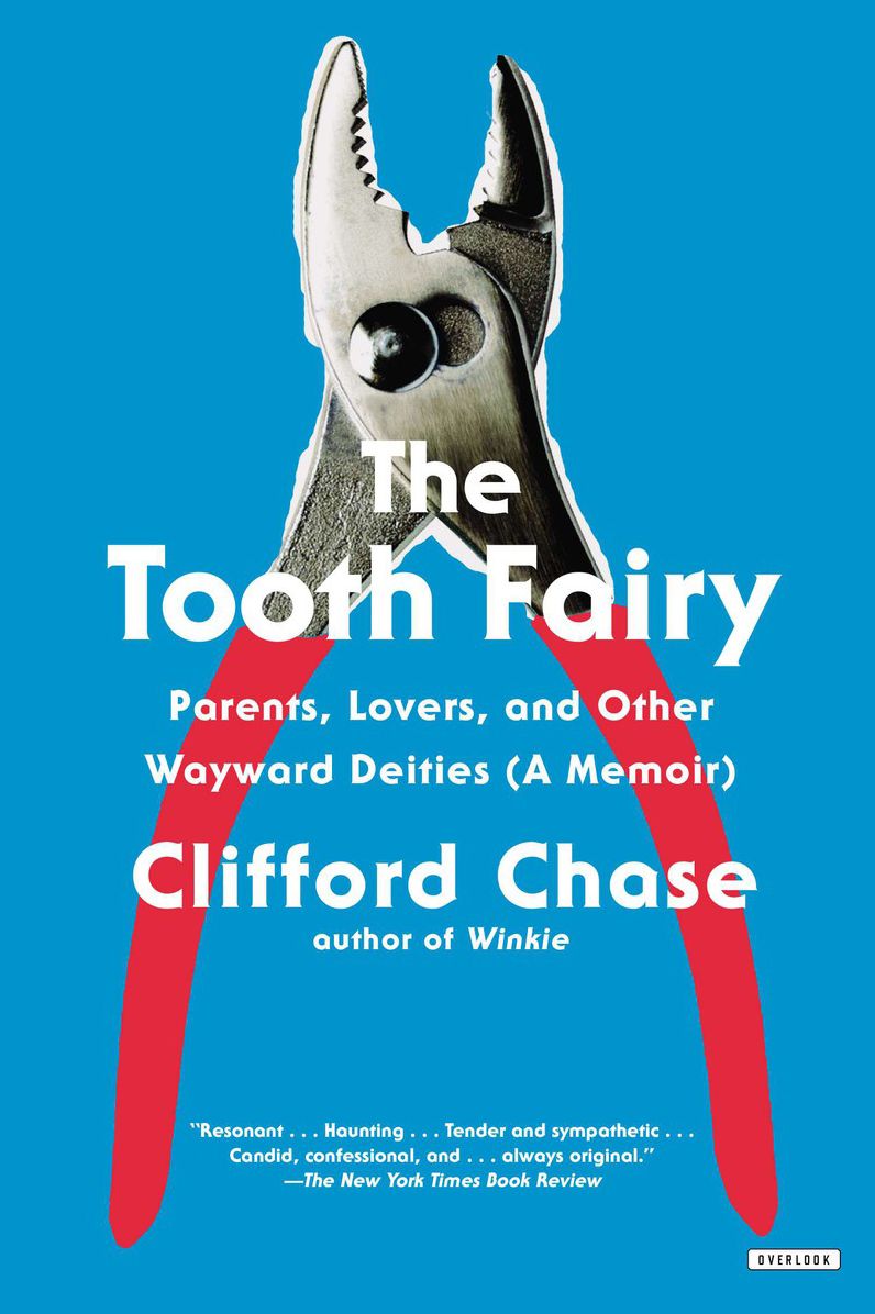 The Tooth Fairy: Parents, Lovers, and Other Wayward Deities (A Memoir)