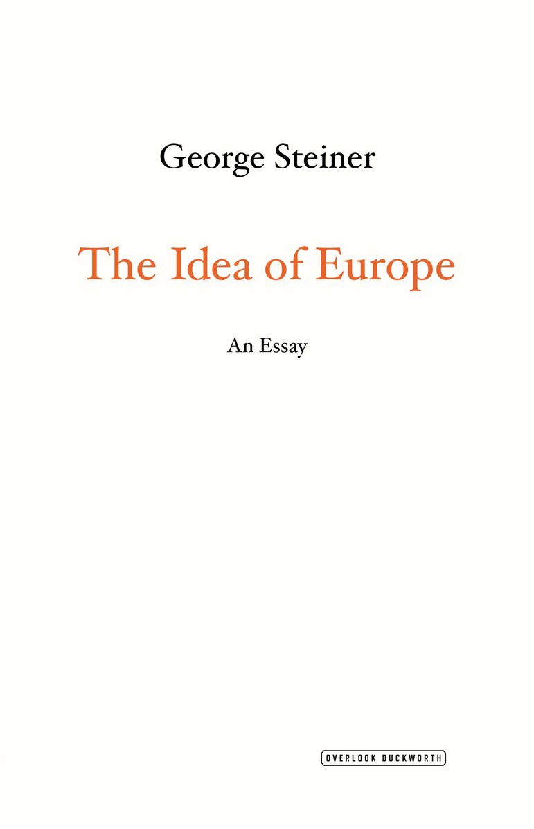 The Idea of Europe: An Essay