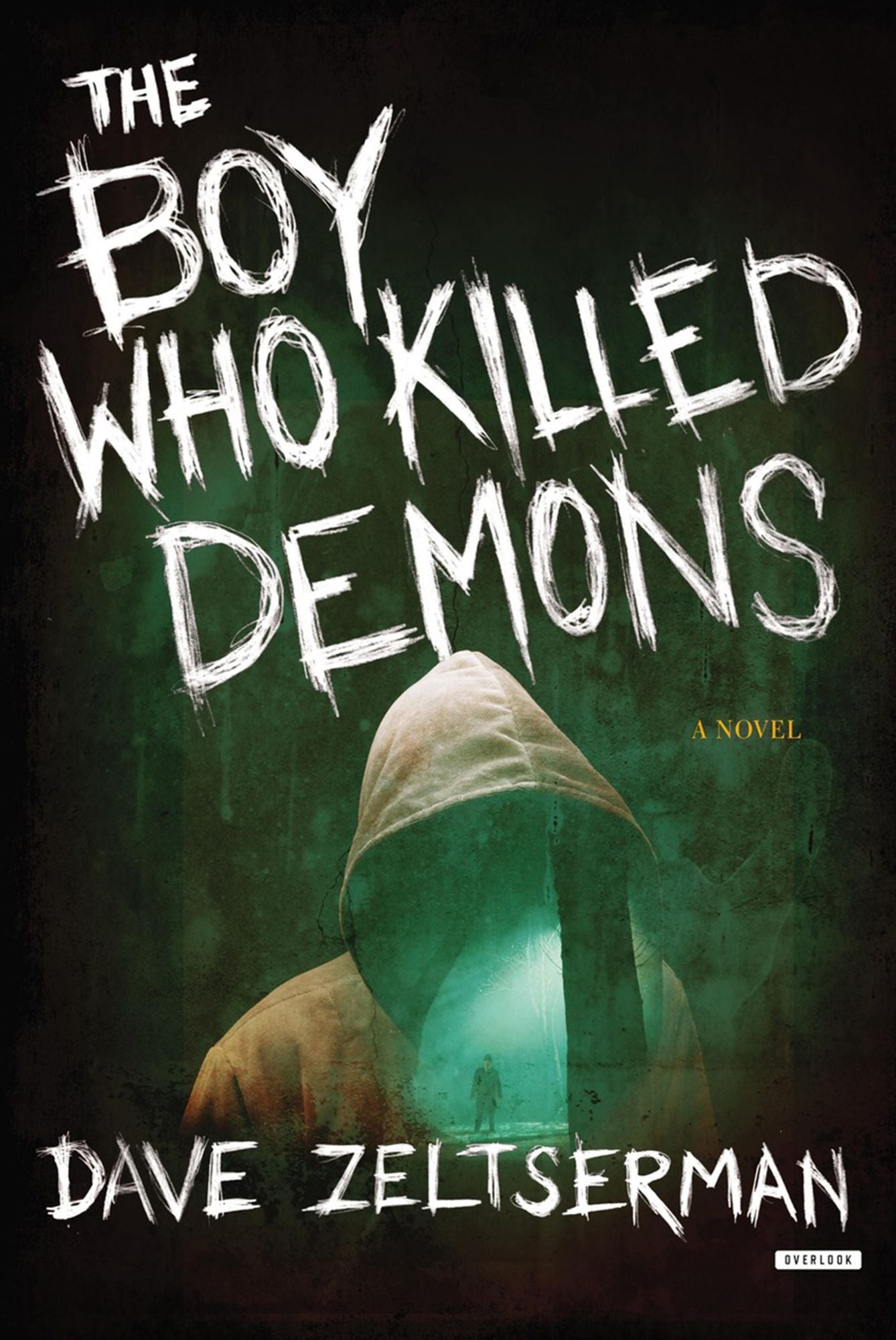 The Boy Who Killed Demons: A Novel