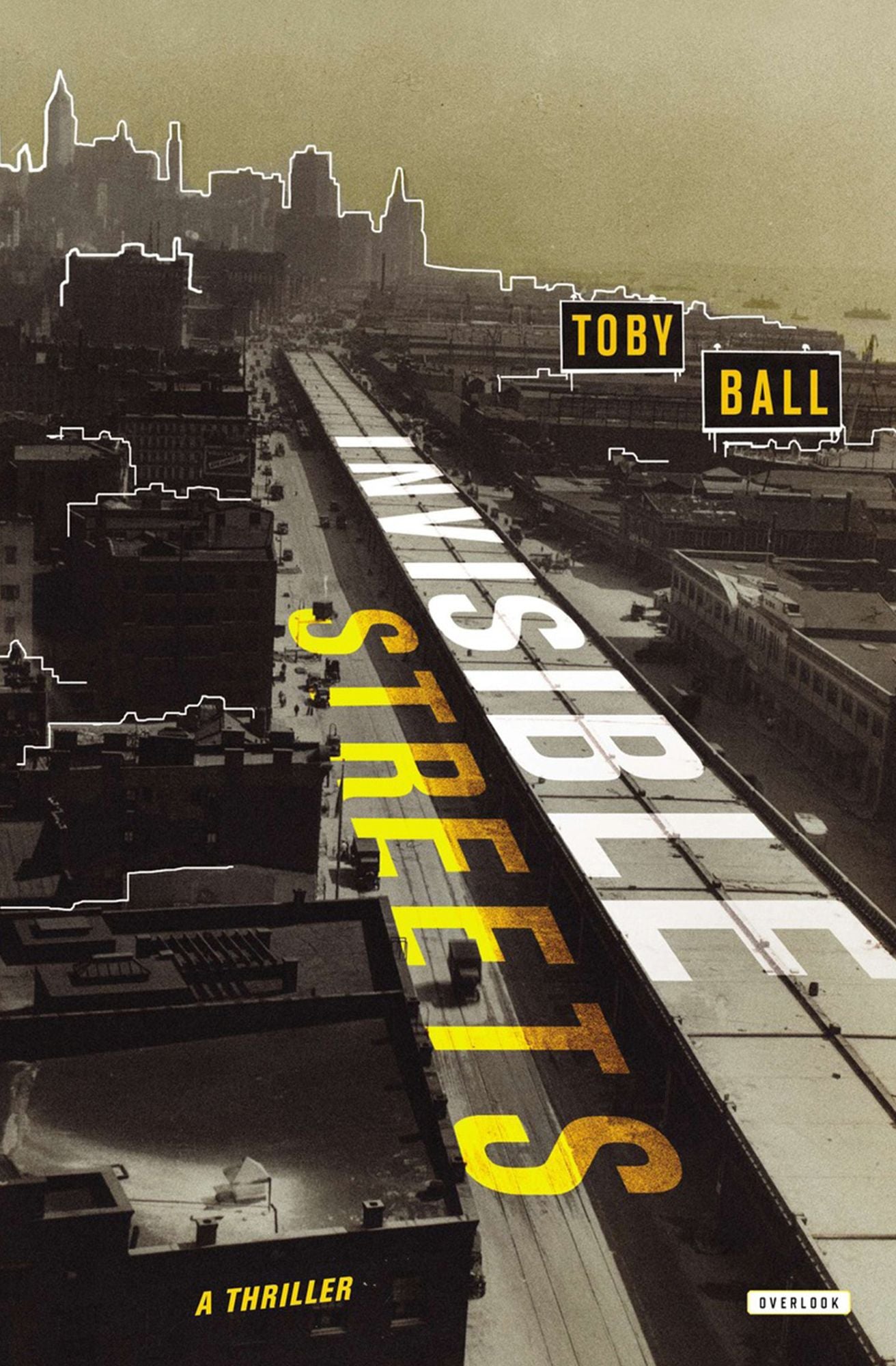 Invisible Streets: A Thriller