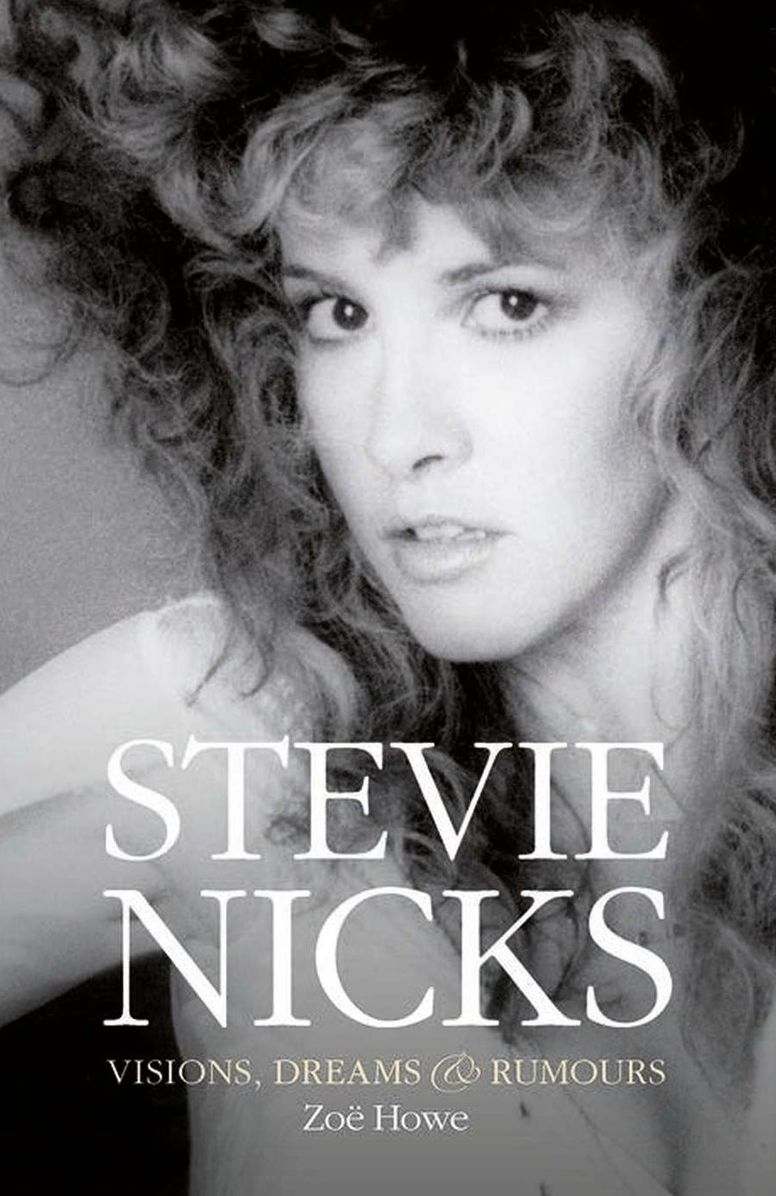Stevie Nicks: Visions, Dreams & Rumors