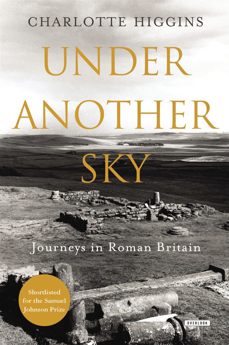 Under Another Sky: Journeys in Roman Britain