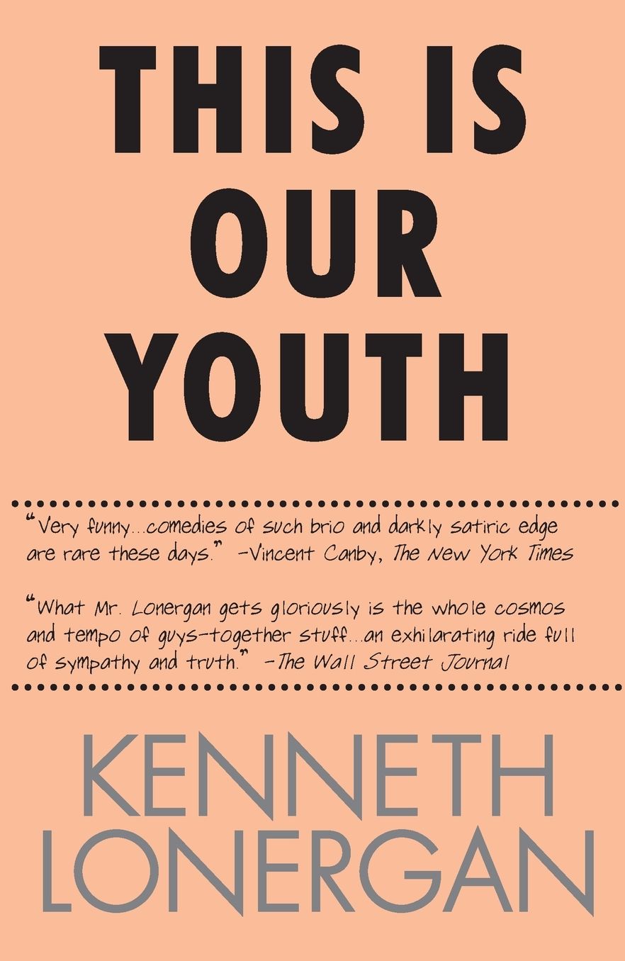 This Is Our Youth: A Play