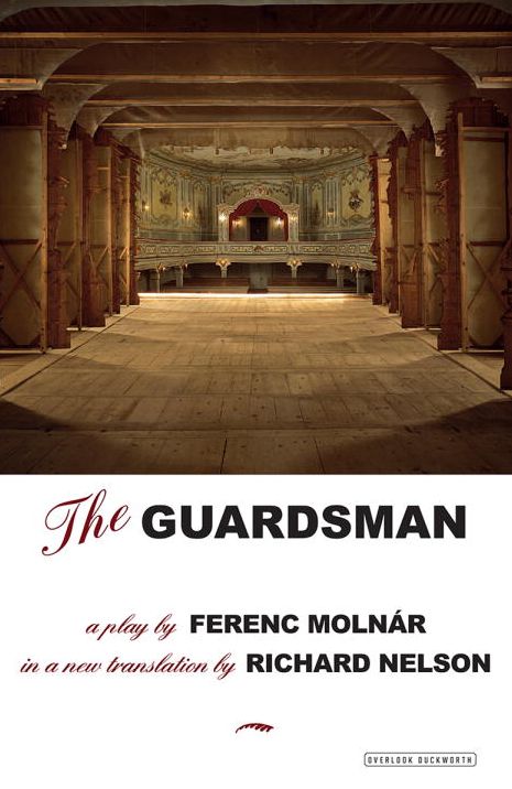 The Guardsman: A Play