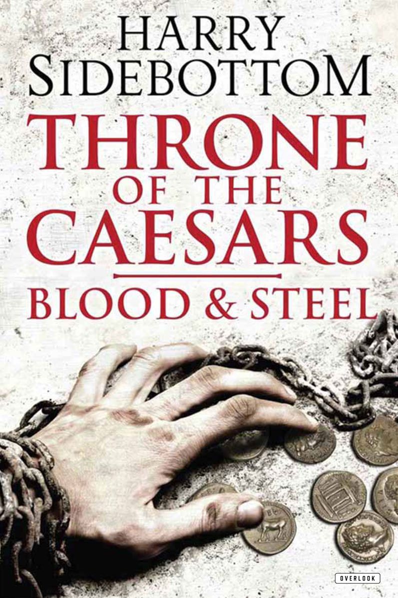 Blood and Steel: Throne of the Caesars: Book II