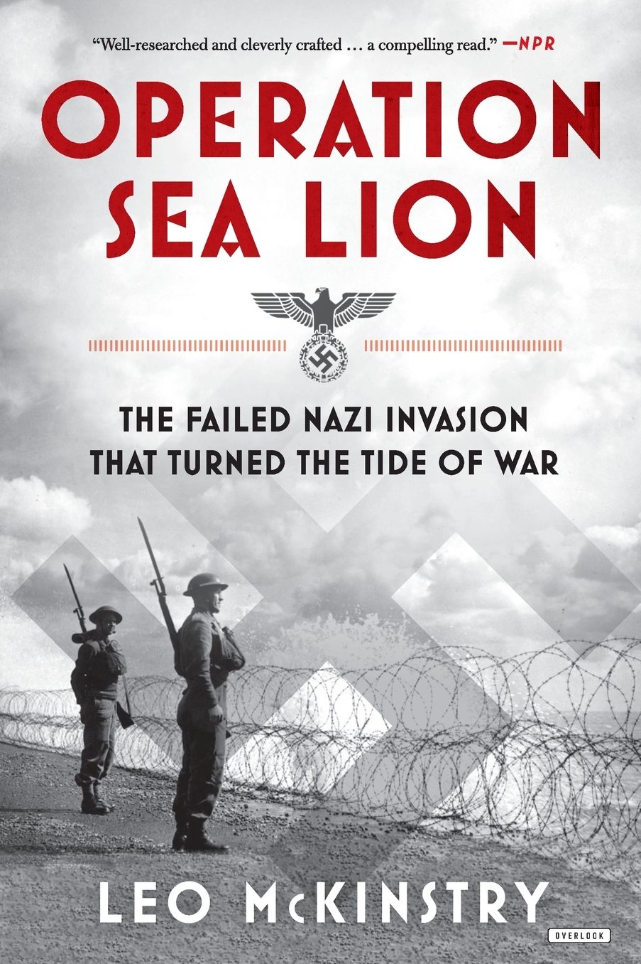 Operation Sea Lion: The Failed Nazi Invasion that Turned the Tide of War