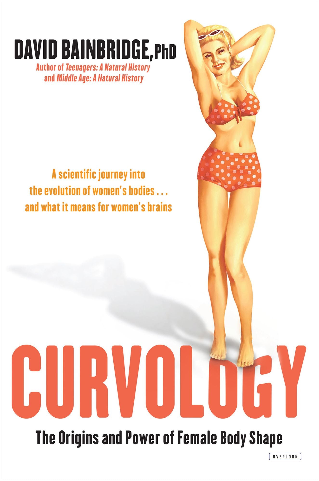 Curvology: The Origins and Power of Female Body Shape