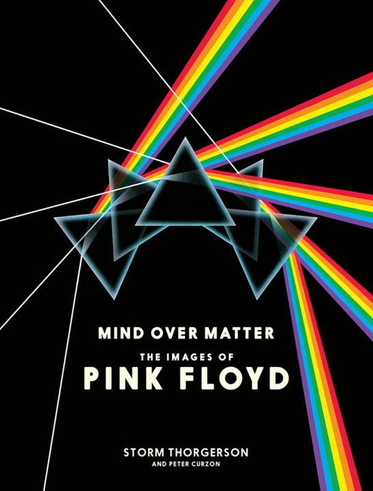 Mind Over Matter: The Images of Pink Floyd