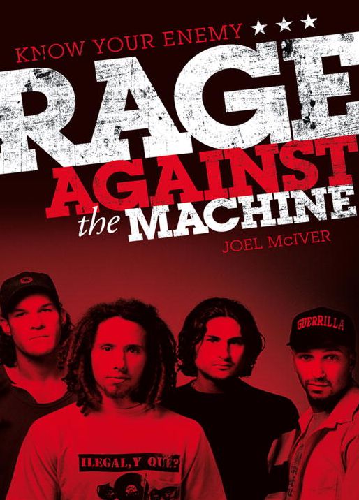 Know Your Enemy: The Story of Rage Against the Machine