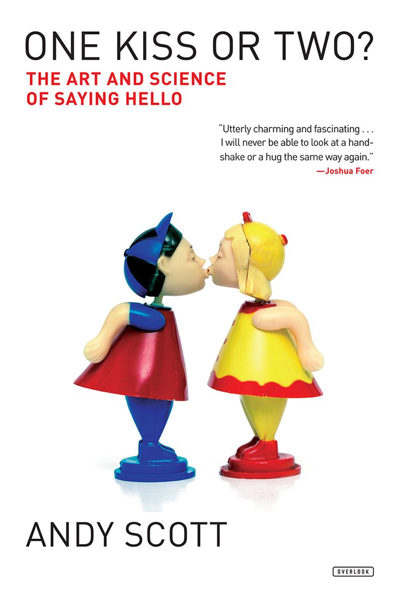 One Kiss or Two?: The Art and Science of Saying Hello